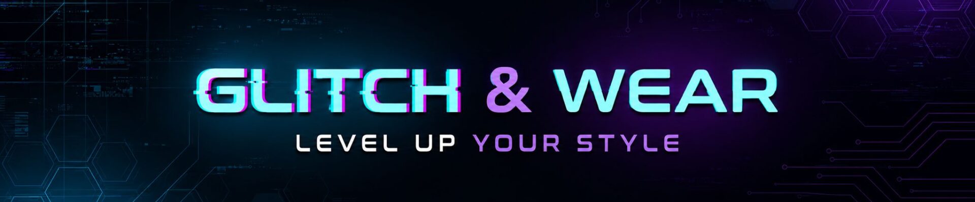 Glitch & Wear